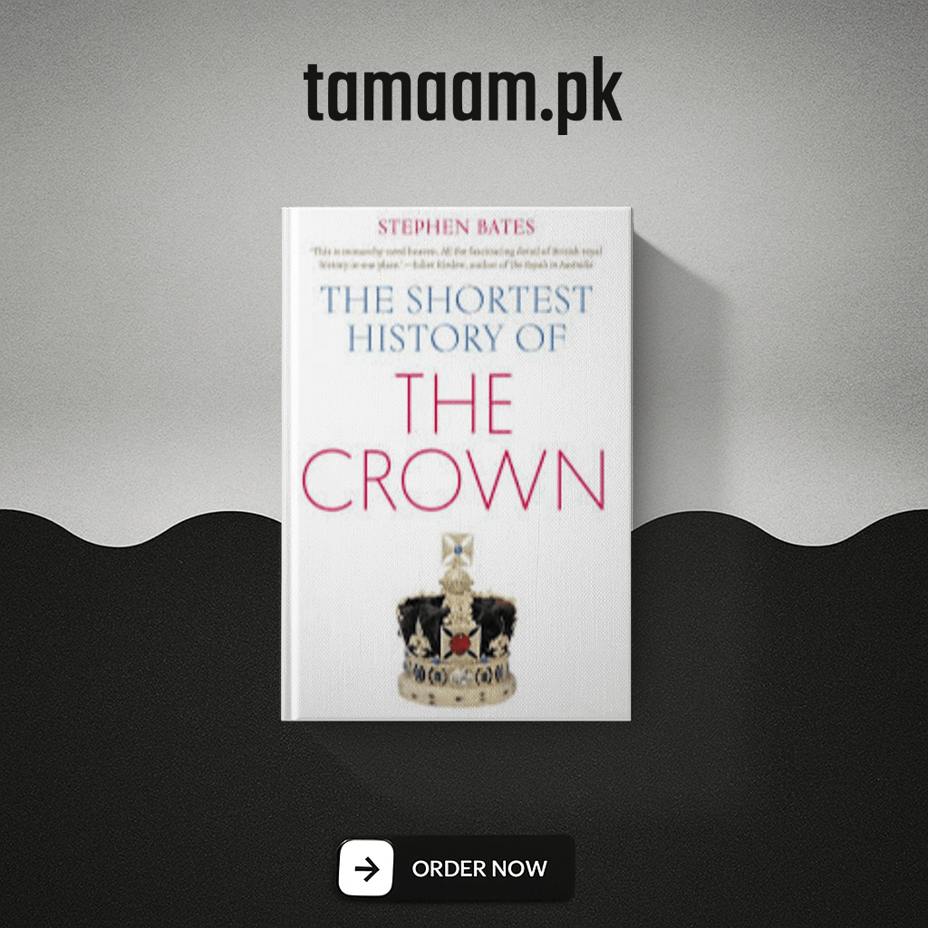 The Shortest History of the Crown (Original)