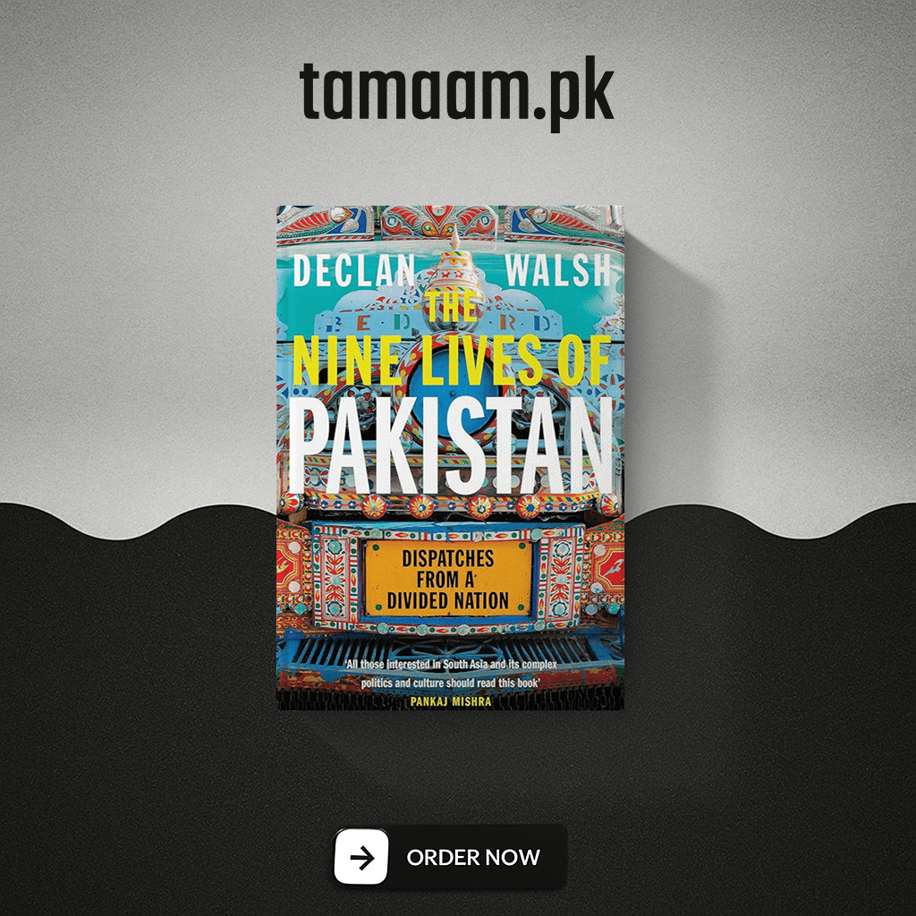 The Nine Lives of Pakistan